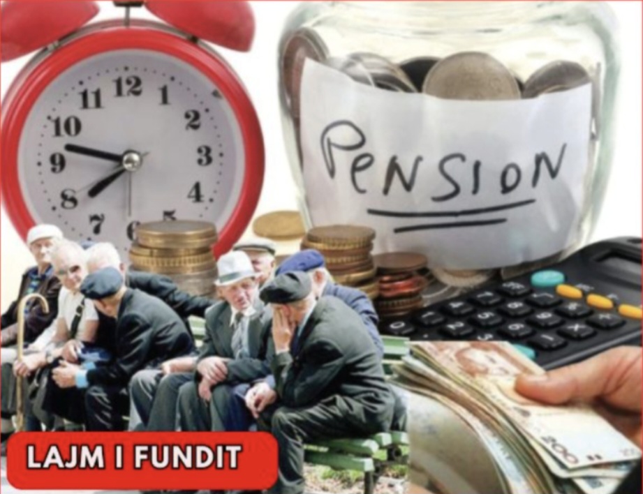 E FUNDIT: Dalin pensionet e reja – kush janë përfituesit!